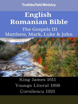 cover image of English Romanian Bible--The Gospels III--Matthew, Mark, Luke & John